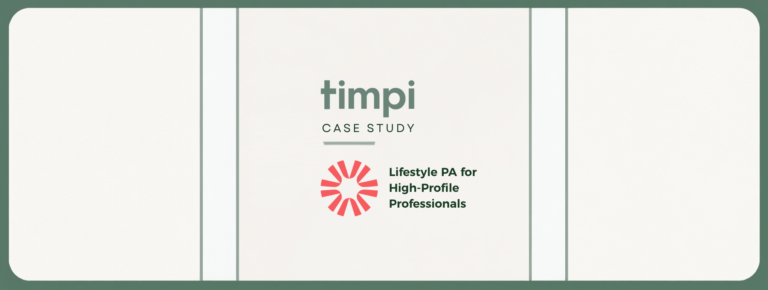 Lifestyle PA support for a high-profile professional – Timpi case study